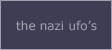 The Nazis ufos